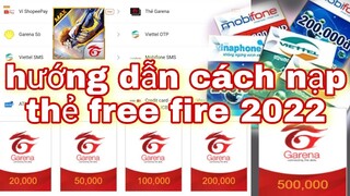 Free fire| hướng dẫn chi tiết cách nạp thẻ free fire mới nhất 2022