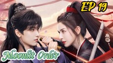 [ENG] EP 19 Moonlit Order