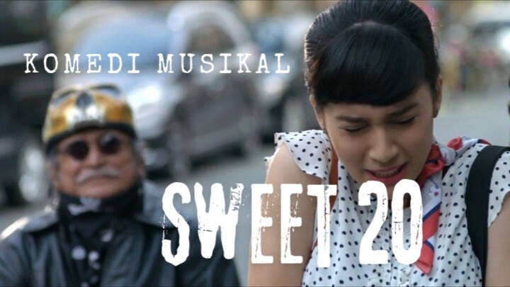 Film Sweet 20. Komedi Musikal.