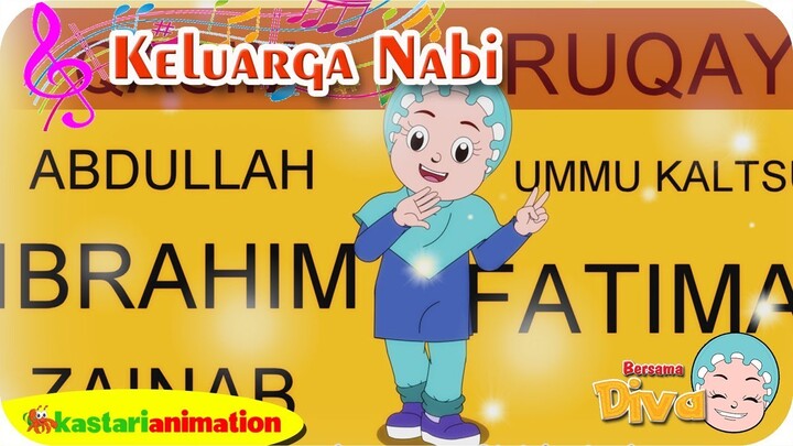 KELUARGA NABI | Lagu Anak Islami bersama Diva | Lagu Nabi Muhammad | Kastari Animation Official