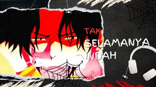 TAK SELAMANYA INDAH (AMV ONE PIECE)
