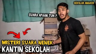 🔴 783- MISTERI SUARA NENEK KANTIN SEKOLAH