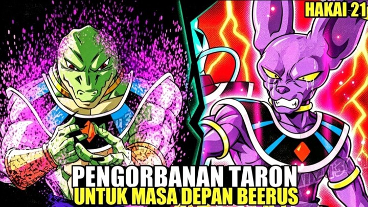 PENGORBANAN TARON UNTUK MASA DEPAN BEERUS - DB Hakai Part 21