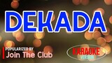 Dekada - Join The Club | Karaoke Version🎼