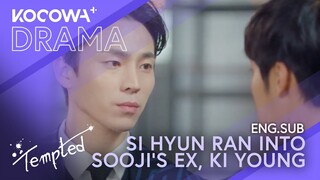 Si Hyun Ran into Soo Ji's Ex, Ki Young | Tempted EP12 | KOCOWA+