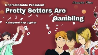 Unpredictable President!! Pretty Setters Are Gambling | Haikyuu Texts | Kakegurui Rap Cypher
