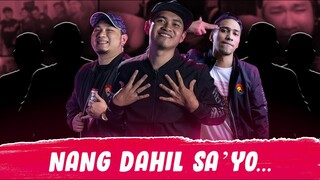 NANG DAHIL SA'YO (ft. ChooxTV, Akosi Dogie, Hypebits and more)