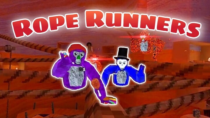 I played rope runners (gorilla tag VR)