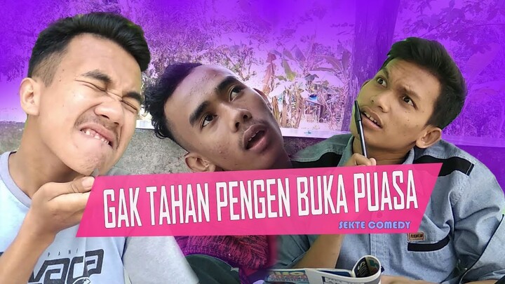Gak Tahan Pengen Buka Puasa | Sekte Comedy