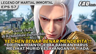 MELIHAT MURIDNYA TIADA DI HADAPANYA ITU BENAR BENAR SAKIT ! - Alur Cerita Legend Of Xianwu Eps 57