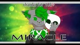 Miracle ||| animation meme (thanks for 10k+)