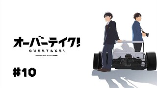 Overtake Episode 10 English subtitles Season 1.