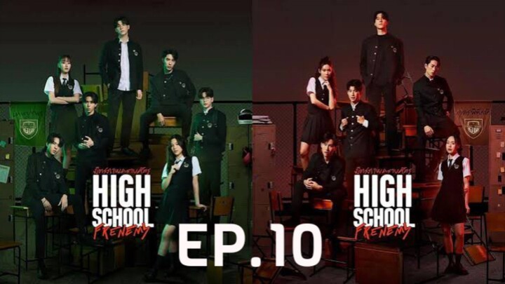 ✨ High School Frenemy ✨ Episode 10 Subtitle Indonesia