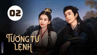 Tập 2| Tương Tư Lệnh - Everlasting Longing (Angelababy Dương Dĩnh, Tống Uy Long, Nhậm Hào,...).