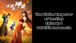 New | The Divine Emperor of Destiny Episode 1 Subtitle Indonesia