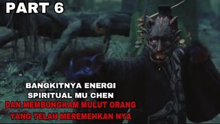 BANGKITNYA ENERGI SPIRITUAL MU CHEN DAN MEMBUNGKAM MULUT ORANG YANG TELAH MEREMEHKAN NYA