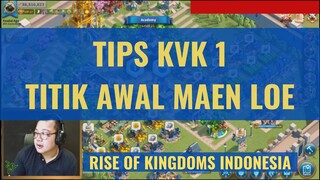 TIPS KVK 1 [ RISE OF KINGDOMS INDONESIA ]