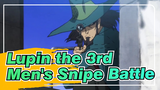 [Lupin the 3rd] This Is Men's Snipe Battle