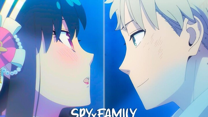 กลางดึก「Spy x Family AMV」Loid x Yor ᴴᴰ