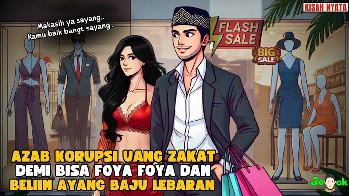 AZAB KORUPSI UANG ZAKAT UNTUK FOYA FOYA DAN BELIIN AYANG BAJU LEBARAN  SINET