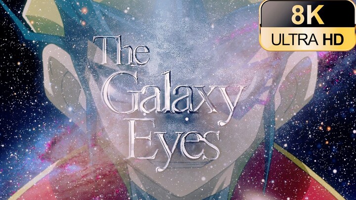 【8K】"Galaxy Eye Soul" อามากิ ไคโตะ เร่าร้อนเป็น AMV