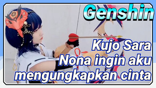 Kujo Sara Nona ingin aku mengungkapkan cinta