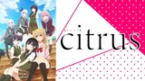 E6 - Citrus (Sub Indo)