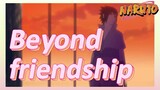 Beyond friendship