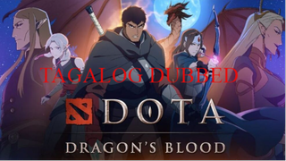 DOTA Dragon-'s Blood - Episode 4 - The Monster at the End of This Book (Tagalog Dubbed)