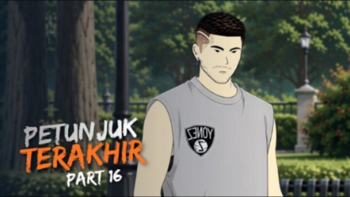 PETUNJUK TERAKHIR PART 16 - Drama Animasi
