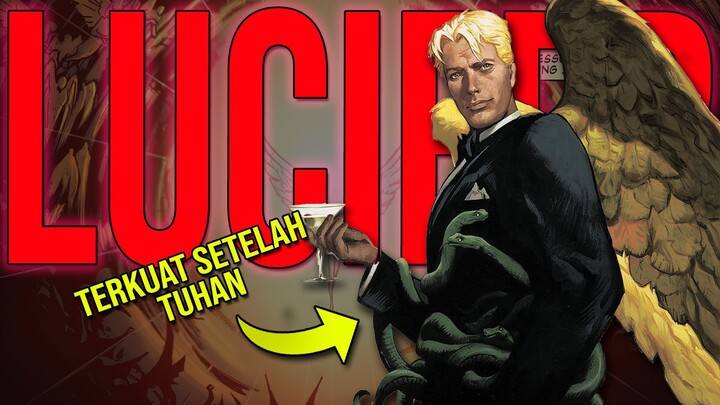 TERKUAT KE 2 SETELAH TUHAN!!! SIAPA ITU LUCIFER DAN SEKUAT APA DIA??