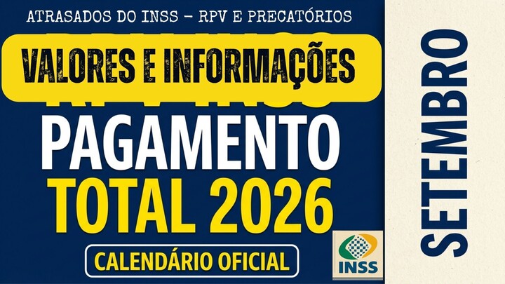 RPV - PRECATÓRIOS 2026 - O SERÁ PAGO EM SUA TOTALIDADE EM AÇÕES LIGADAS AO INSS