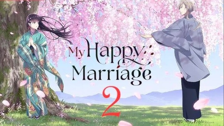 Ep 13 End - My Happy Marriage S2 ( Sub indo )
