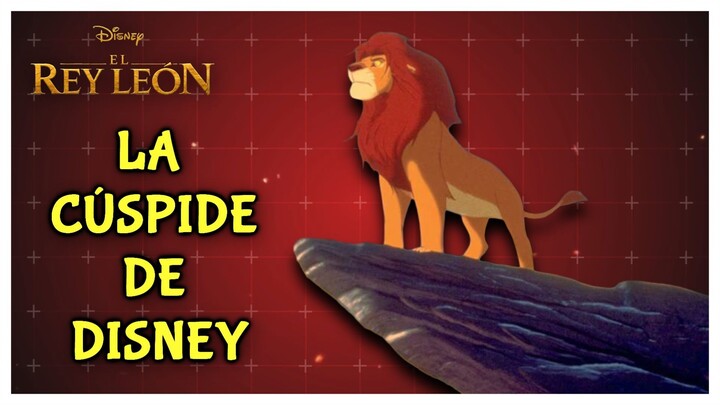 REY LEÓN: LA CÚSPIDE DE DISNEY