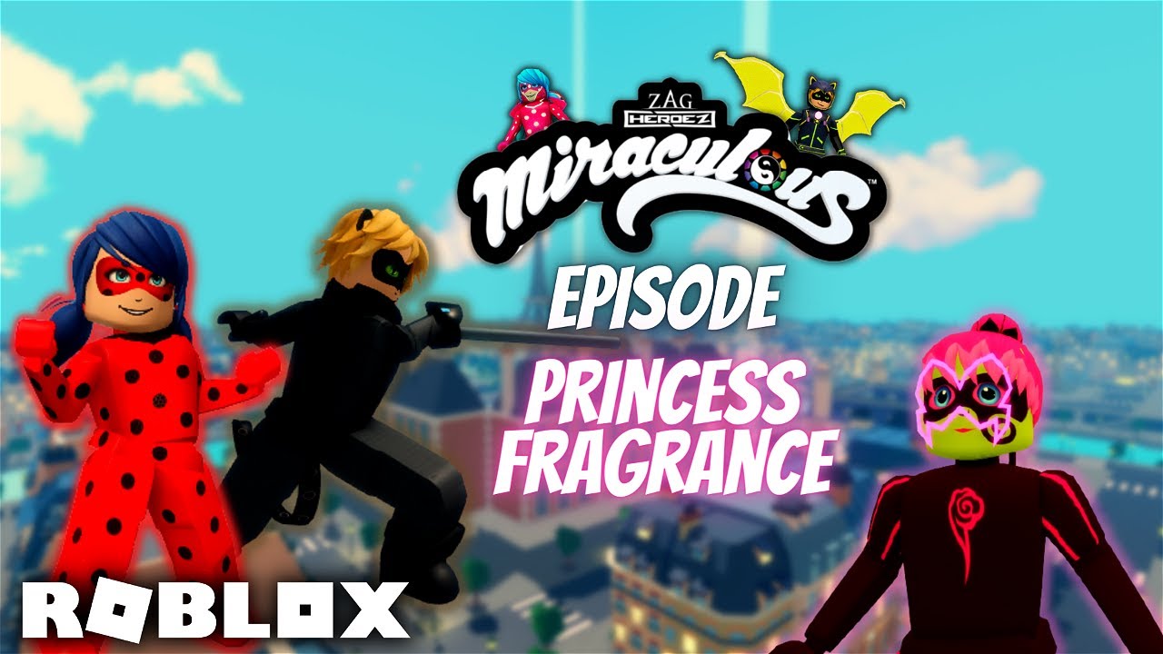 Miraculous Princess Fragrance | Quest of Ladybug and Cat Noir Roblox Role  Play - Bilibili
