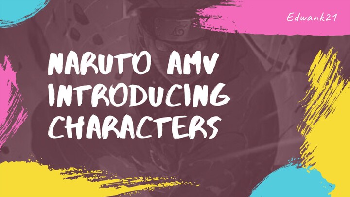 NARUTO AMV FIRST TIME