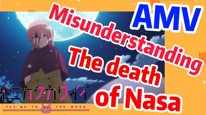 [Fly Me to the Moon]  AMV | Misunderstanding—The death of Nasa
