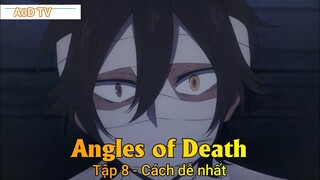 Angles of Death Tập 8 - Cách dễ nhất
