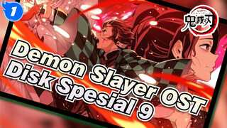 Demon Slayer Disk Spesial 8 | OST_1