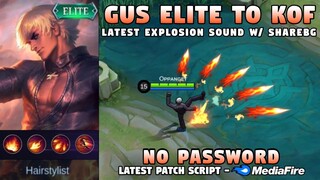 Gusion Elite To KOF Skin Script No Password | Latest Explosion Sound & Full Effects w/ShareBG | MLBB