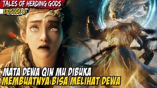 TERBUKANYA MATA SEMBILAN LANGIT ILAHI MILIK QIN MU - TALES OF HERDING GODS EPISODE 8 - QIN MU EPS 8