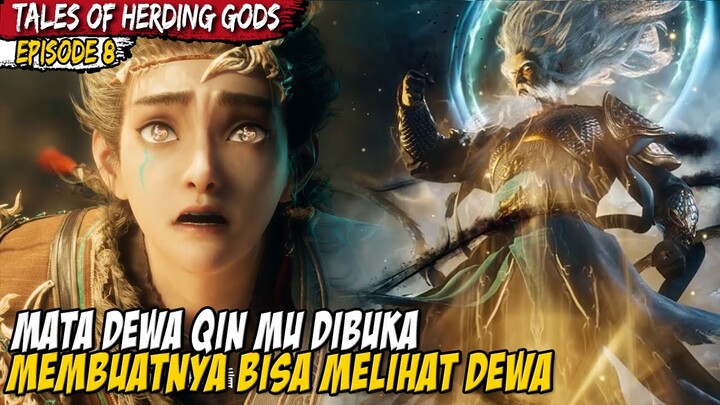 TERBUKANYA MATA SEMBILAN LANGIT ILAHI MILIK QIN MU - TALES OF HERDING GODS EPISODE 8 - QIN MU EPS 8