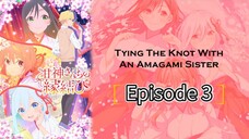 Tying The Knot With An Amagami Sister Episode 3 Season 1 ||  Full in Hindi