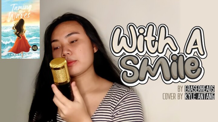 with a smile by eraserheads /Wattpad Playlist Jam 11 (Taming The Waves) | Kyle Antang (COVER)