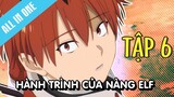 ALL IN ONE |Frieren - Hành trình của nàng Pháp sư tiễn táng | Tóm Tắt Anime | Review Anime