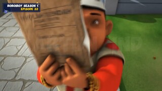 Boboiboy Season 1 Episode 22.