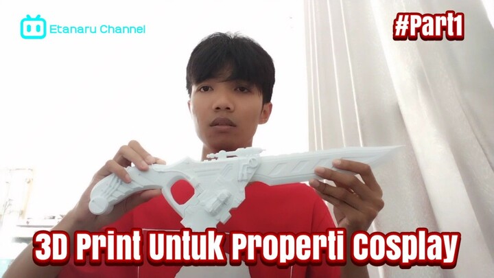 Bahas Penggunaan 3D Print Untuk Cosplay Part 1