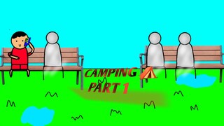 CAMPING MALAH JADI PETAKA - part 1