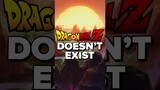 Dragon Ball Z doesn’t exist