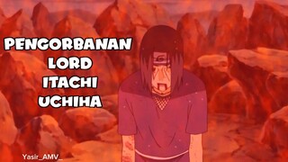 Pengorbanan Lord ITACHI UCHIHA